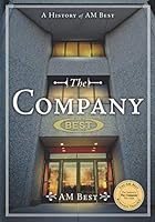 The Company – A History of AM Best B08GLSSNWC Book Cover
