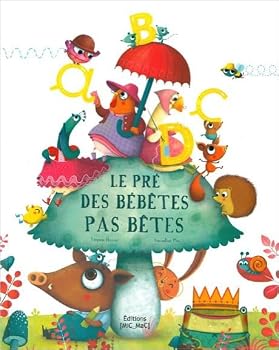 Hardcover Le Pré des bébêtes pas bêtes [French] Book