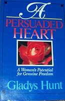 Persuaded Heart 0929239415 Book Cover