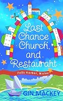 Last Chance Church and Restaurant 099720804X Book Cover