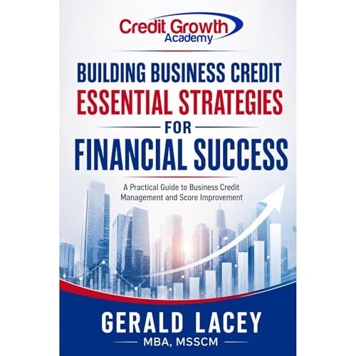 Building Business Credit: Essential Strategies for Financial Success Audiolibro Por Gerald Lacey MBA MSSCM arte de portada