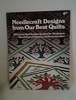 Needlecraft Designs from Our Best Quilts (Family Guidebook Ser.) B000JC5G6W Book Cover