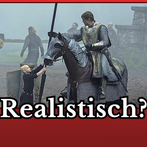 Wie realistisch ist "A Knights of the seven Kingdoms"?