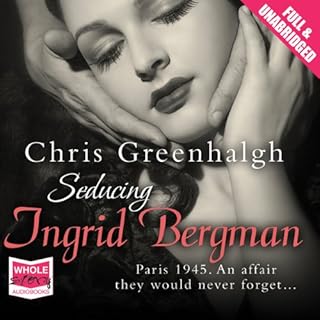 Seducing Ingrid Bergman Audiolibro Por Chris Greenhalgh arte de portada