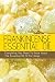 Frankincense Essential Oil: Everything You Need To Know About The Essential Oil Fit For Kings (The Essential Oils Uncovered) (Volume 3)