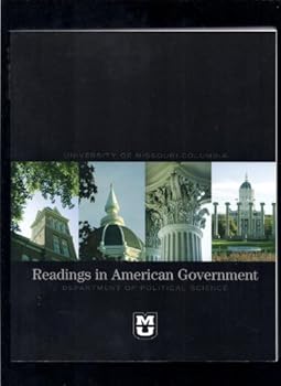 Readings in American Government (University of Missouri - Columbia Department of Political Science)