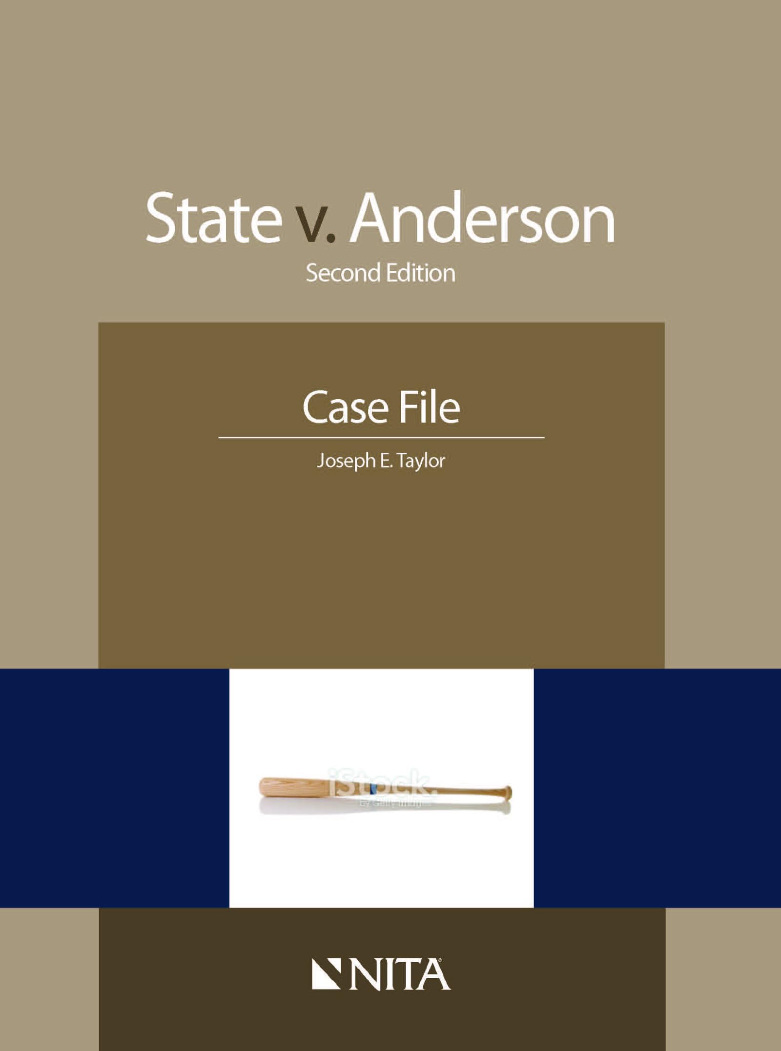 State v. Anderson: Second Edition Case File (NITA)