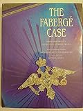 The Faberge Case: From the Private Collection of John Traina