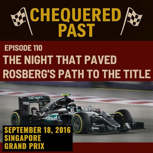 Page de couverture de 18th September 2016: The Night That Paved Rosberg's Path to the Title