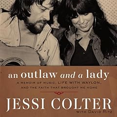 An Outlaw and a Lady Audiobook By Jessi Colter, David Ritz cover art