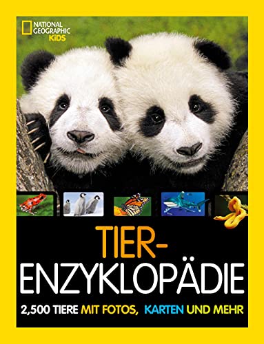 Tier-Enzyklopädie: 2.500 Tiere mit Fotos, Karten und mehr: National Geographic Kids. Tierlexikon für Kinder ab 8 Jahren