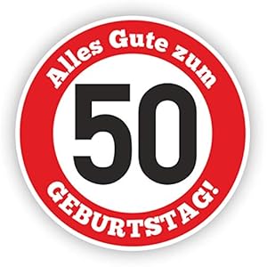 Werbeagentur Finkbeiner Geburtstag Verkehrszeichen 50 Jahre – 30cm auf 2mm Hartschaumplatte – Beschreibbar