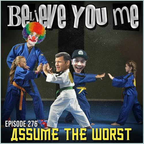 276 - Assume The Worst