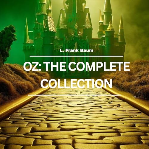 Oz The Complete Collection (Audio Download) L. Frank Baum, Charles