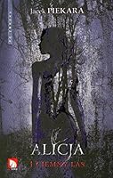 Alicja i Ciemny Las 8360504636 Book Cover
