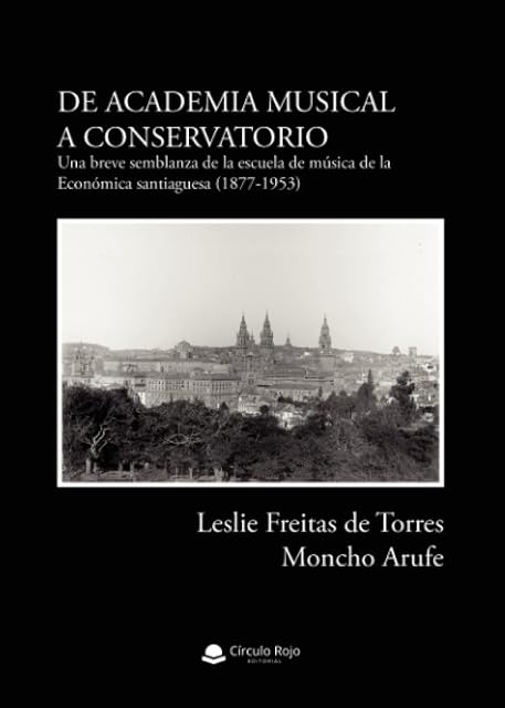 Portada de De Academia Musical a Conservatorio