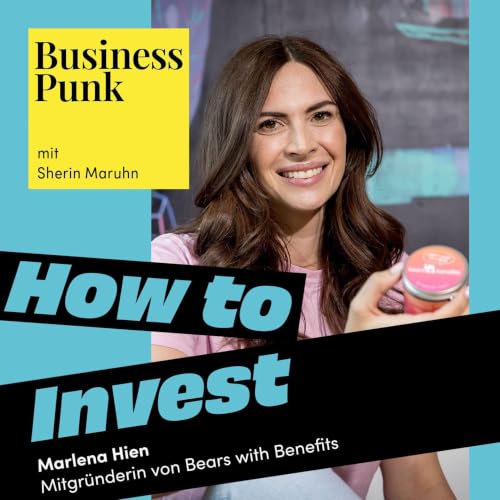 Bootstrapping statt VC: Marlena Hien &uuml;ber die 50-Mio.-Story von Bears with Benefits
