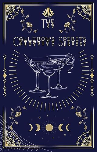 The Cauldron's Spirits: Halloween Cocktail Recipe Book with 40 Amazing
