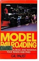Model Railroading: How to Plan, Build, and Maintain Your Trains and Pikes 0385130333 Book Cover