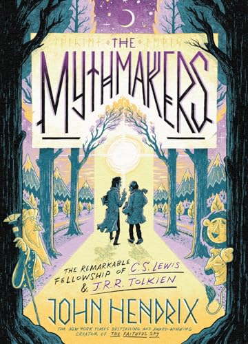 Image of The Mythmakers: The Remarkable Fellowship of C.S. Lewis & J.R.R. Tolkien (A Graphic Novel)