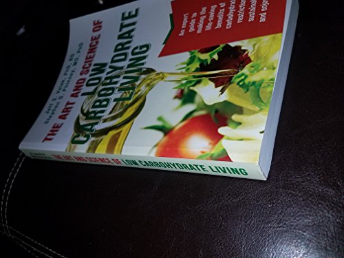 Image of The Art and Science of Low Carbohydrate Living: An Expert Guide to Making the Life-Saving Benefits of Carbohydrate Restriction Sustainable and Enjoyable