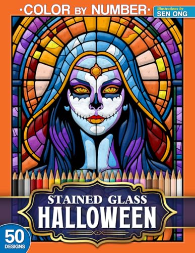 Halloween Stained Glass Color by Number: 50 Spooky Designs Featuring Pumpkins, Ghosts, and Haunted Scenes (Stained Glass Color By Number Collection)