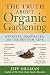 The Truth About Organic Gardening: Benefits, Drawbacks, and the Bottom Line