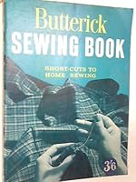 Butterick Sewing Book: Short-cuts to Home Sewing B000WR2CHK Book Cover