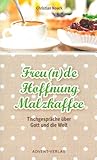 Freunde Hoffnung Malzkaffee