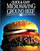 Quick and Easy Microwaving: Ground Beef 0137494254 Book Cover
