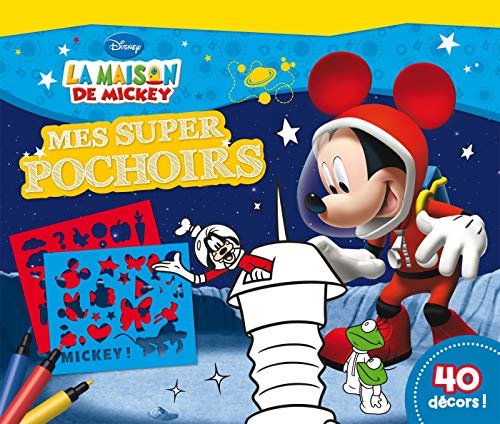 Mes super pochoirs La maison de Mickey