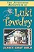 The Astonishing Adventures of Luki Tawdry