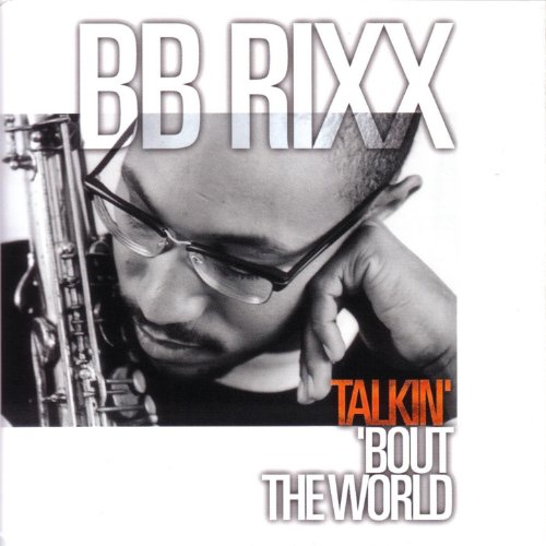 Amazon Music - Bobby Ricketts aka BB RixxのTalkin' 'Bout The World ...