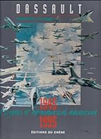 Dassault: 50 Years of Aeronautical Adventure 1945- 1995 (2 Volumes in Slipcase), Volume 1: The Corporation, Volume 2: The Programs B002KIAP14 Book Cover