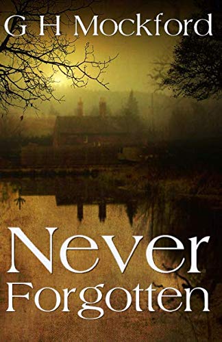 Never Forgotten: Volume 2 (Manor Park Thrillers)