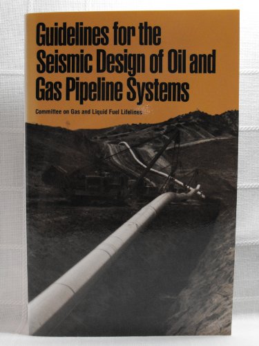 Guidelines for the Seismic Design of Oil and Ga... 0872624285 Book Cover