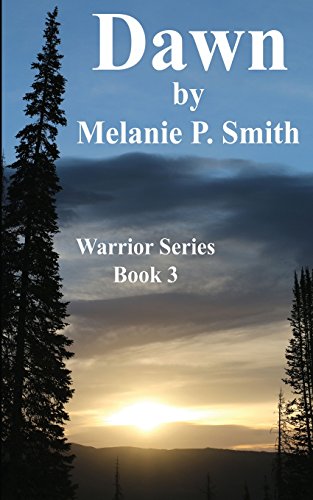 Dawn: Book 3 (Warrior Series)