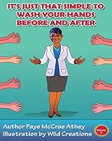 It's Just That Simple To Wash Your Hands Before And After: Volume 3 B08BWD2SMG Book Cover