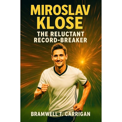 Miroslav Klose (By Bramwell T. Carrigan) episode artwork