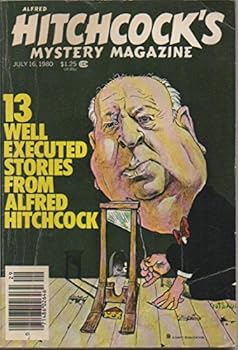 Alfred Hitchcock's Mystery Magazine July 1980, Volume 25, No. 7 by Alfred Hitchcock, Ed. by Alfred Hitchcock, Ed. by Alfred Hitchcock, Ed. by Alfred Hitchcock, Ed. by Alfred Hitchcock, Ed.