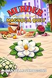 Murder on the Magnolia Quilt: A Cozy Mystery at Ivy Ridge Book 1 (Picnic & Peculiar Mysteries) (English Edition)