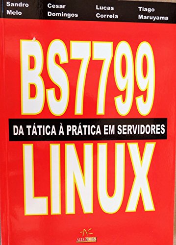 Bs7799 - Da Tatica A Pratica Em Servidores Linux