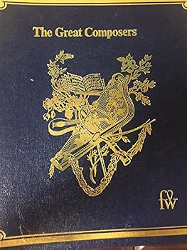 The Great Composers-Family Library of Great Music-Their Lives and Times With Program Notes for the Recordings