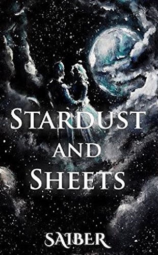 Stardust And Sheets Kindle Edition By Saiber Literature Fiction Kindle Ebooks Amazon Com Stardust And Sheets Kindle Edition By Saiber Literature Fiction Kindle Ebooks Amazon Com