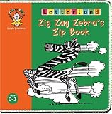  Letterland Little Learners: Zig Zag Zebra\'s Zip Book
