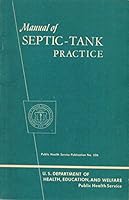 Manual of Septic Tank Practice B000IA6B50 Book Cover