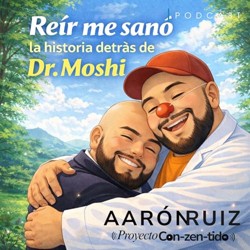 "Reir me san&oacute;: la historia detr&aacute;s de Dr.Moshi"