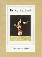 Bruce Kurland: Watercolors and Paintings 0936827009 Book Cover