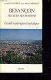 Besançon: Guide historique et artistique