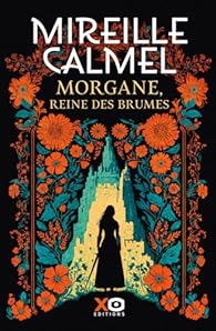 Morgane, Reine des Brumes par Calmel